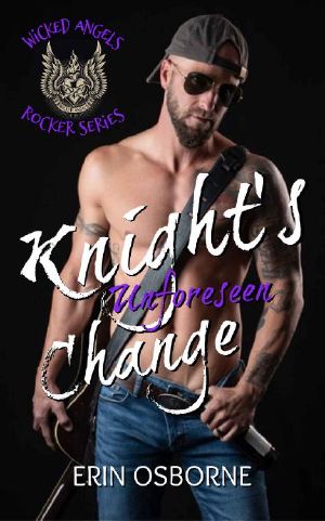 [Wicked Angels 01] • Knight's Unforeseen Change